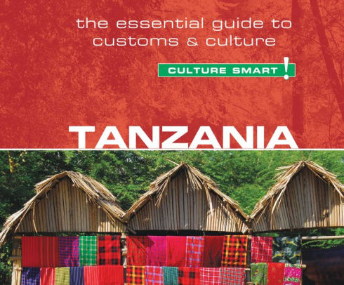 Tanzania Culture Smart The Essential Guide to Customs Culture Epub-Ebook