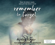 Title: Remember to Forget: Revised and Expanded Edition, Author: Ashley Royer