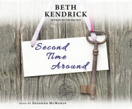 Title: Second Time Around, Author: Beth Kendrick