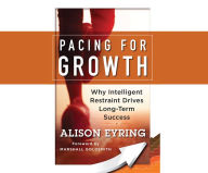 Title: Pacing for Growth: Why Intelligent Restraint Drives Long-Term Success, Author: Space Books by Witty Logic