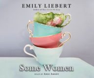 Title: Some Women, Author: Emily Liebert