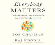 Title: Everybody Matters: The Extraordinary Power of Caring for Your People Like Family, Author: Bob Chapman