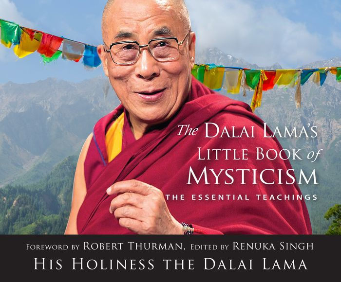 Dalai Lama's Little Book of Mysticism: The Essential Teachings by ...