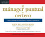 El manager puntual y certero (The On-Time, On-Target Manager): Como un manager de ultimo minuto conquisto la postergacion (How a Last-Minute Manager Conquered