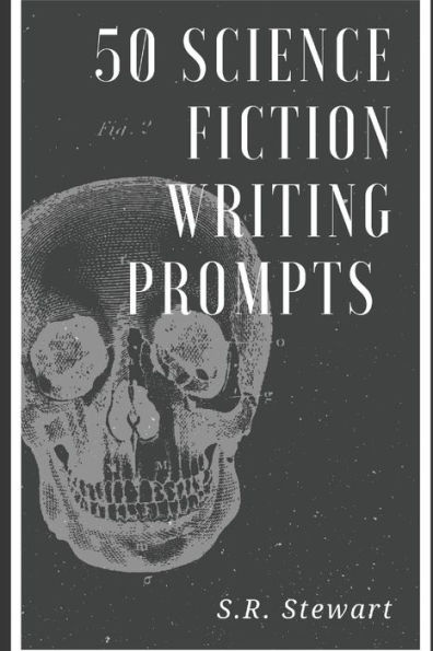 50 Science Fiction Writing Prompts