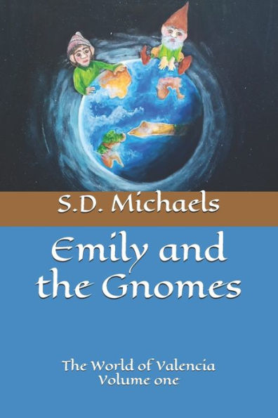 Emily and the Gnomes: The World of Valencia