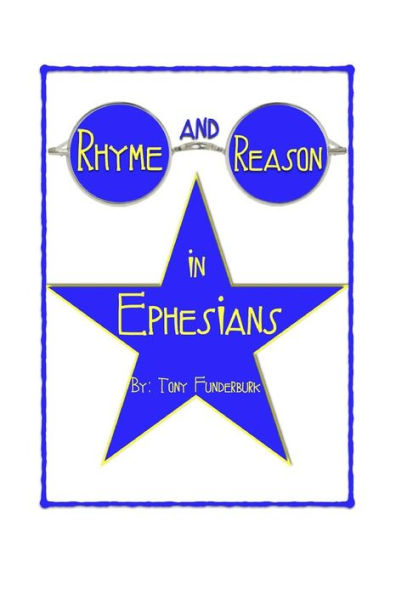 Rhyme And Reason Ephesians