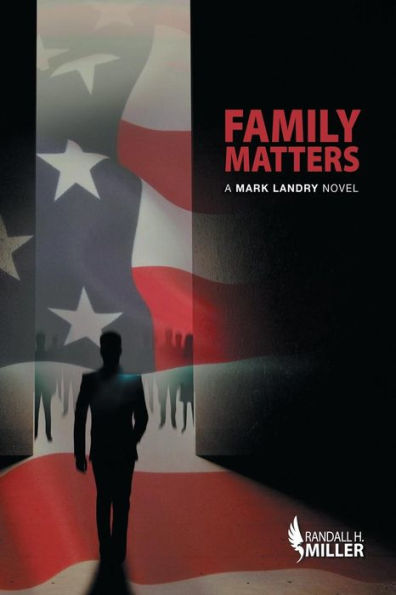 Family Matters: A Mark Landry Novel:
