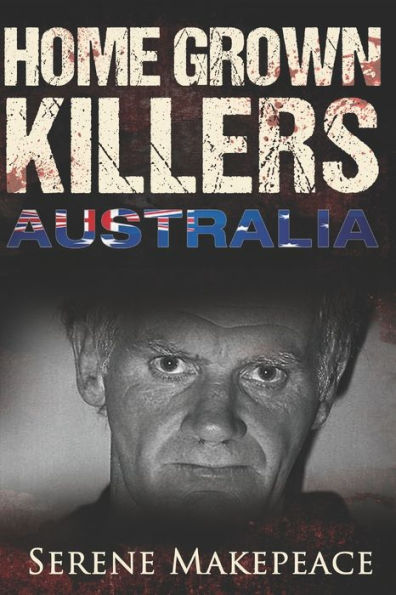 Home Grown Killers: Australia