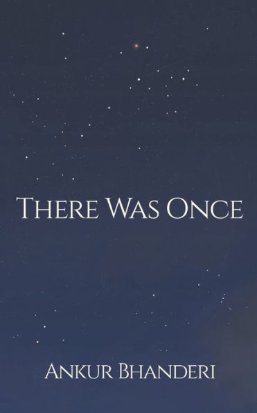 There Was Once