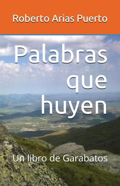 Palabras que huyen: Un libro de Garabatos