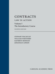 Title: Contracts: Law in Action: The Introductory Course / Edition 4, Author: Stewart Macaulay