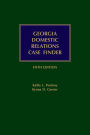 Georgia Domestic Relations Case Finder, Fifth Edition