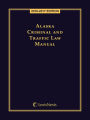 Alaska Criminal and Traffic Law Manual, 2016-2017 Edition