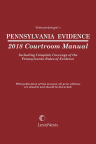 Title: Pennsylvania Evidence Courtroom Manual, Author: A. J. Stephani