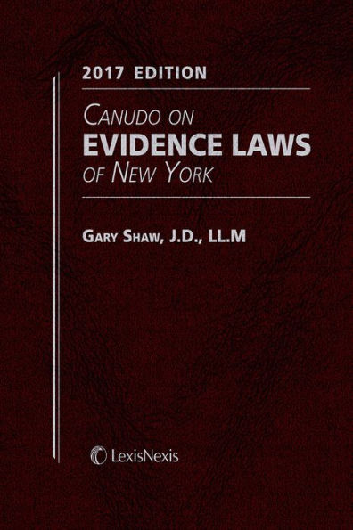 Canudo on Evidence Laws of New York, 2017 Edition