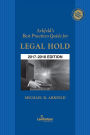 Arkfeld's Best Practices Guide for Legal Hold