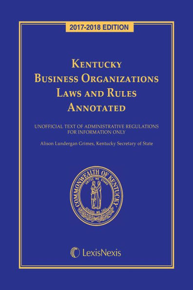 Kentucky Business Organizations Laws and Rules Annotated