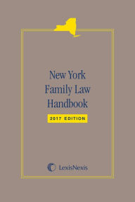 Title: LexisNexis New York Family Law Handbook, Author: Publisher's Editorial Staff