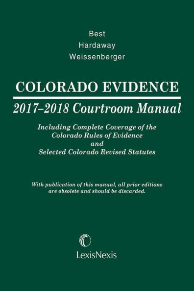 Colorado Evidence Courtroom Manual