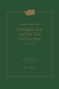 Title: LexisNexis Practice Guide: Washington Trial and Post-Trial Civil Procedure, Author: Evi Keglmaier