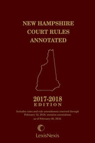 Title: New Hampshire Court Rules Annotated, Author: Publisher's Editorial Staff