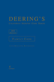 Title: Deering's California Desktop Code Series, Family Code, Author: Publisher's Editorial Staff