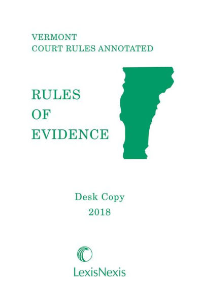 Vermont Rules of Evidence Desktop Copy