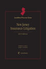 LexisNexis Practice Guide: New Jersey Insurance Litigation