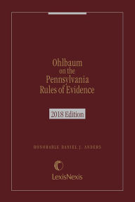 Title: Ohlbaum on the Pennsylvania Rules of Evidence, Author: Mike Geraci