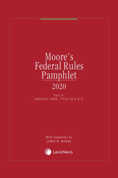 Moore's Federal Rules Pamphlet, Part 4