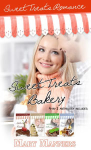 Title: Sweet Treats Bakery: 4-in-1 Anthology, Author: Mary Manners