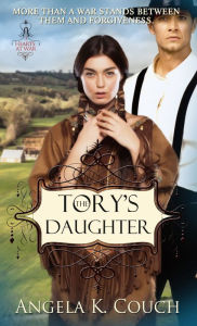 Title: The Tory's Daughter, Author: Angela K. Couch