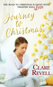 Title: Journey to Christmas, Author: Clare Revell