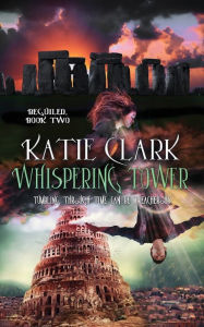 Title: Whispering Tower, Author: Katie Clark