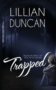 Title: Trapped, Author: Lillian Duncan