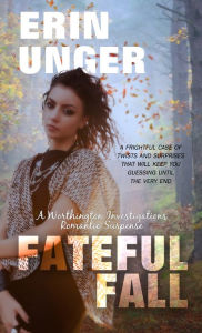 Title: Fateful Fall, Author: Erin Unger