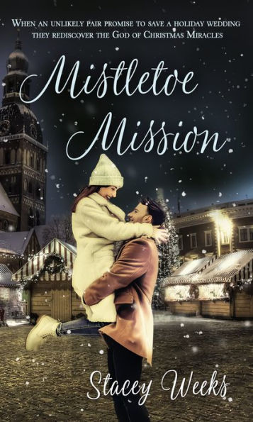 Mistletoe Mission