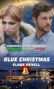 Title: Blue Christmas, Author: Clare Revell