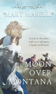 Title: Moon Over Montana, Author: Mary Marelli