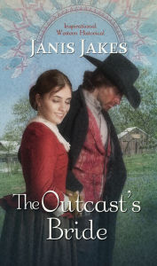 Title: The Outcast's Bride, Author: Janis Jakes