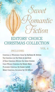 Title: Sweet Romantic Fiction Editors' Choice Christmas Collection, Vol 4, Author: Susan Lyttek