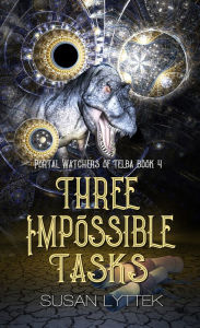 Title: Three Impossible Tasks, Author: Susan Lyttek