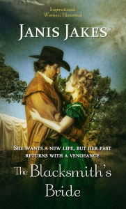 Title: The Blacksmith's Bride, Author: Janis Jakes
