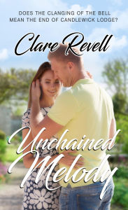 Title: Unchained Melody, Author: Clare Revell