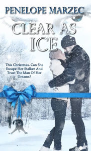 Title: Clear as Ice, Author: Penelope Marzec