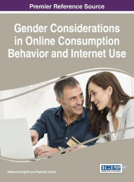 Title: Gender Considerations in Online Consumption Behavior and Internet Use, Author: Rebecca English