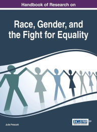 Title: Handbook of Research on Race, Gender, and the Fight for Equality, Author: Julie Prescott