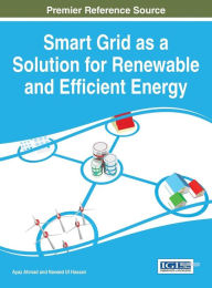 Title: Smart Grid as a Solution for Renewable and Efficient Energy, Author: Ayaz Ahmad