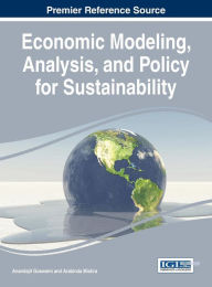 Title: Economic Modeling, Analysis, and Policy for Sustainability, Author: Anandajit Goswami